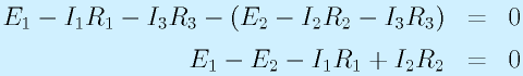 E_1-I_1R_1-I_3R_3-(E_2-I_2R_2-I_3R_3)&=&0 \nonumber\\E_1-E_2-I_1R_1+I_2R_2&=&0