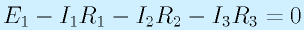 E_1-I_1R_1-I_2R_2-I_3R_3=0